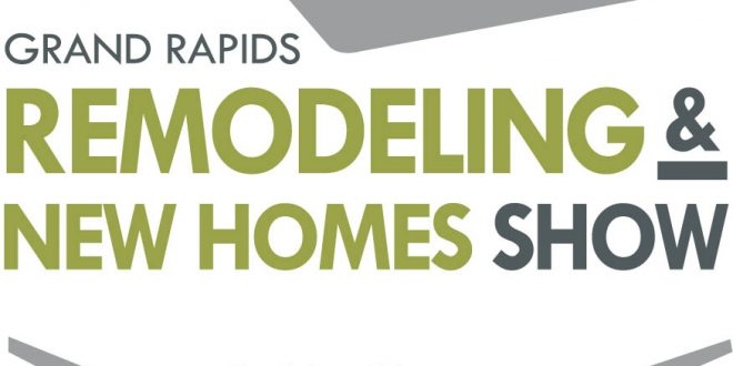 Grand Rapids Remodeling & New Home Show
