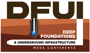 Deep Foundations & Underground Infrastructure MENA Conference (DFUI